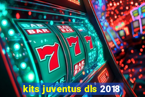 kits juventus dls 2018